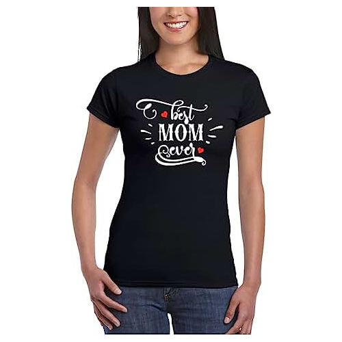 Best Mom Ever T-shirts.