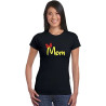 Mom T-shirts.